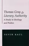 Thomas Gray and Literary Authority cover