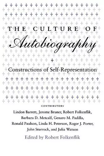 The Culture of Autobiography cover