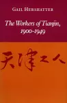 The Workers of Tianjin, 1900-1949 cover