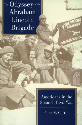 The Odyssey of the Abraham Lincoln Brigade cover