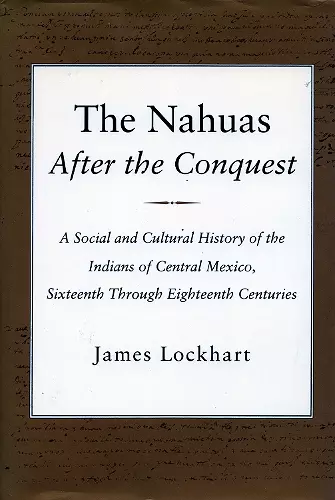 The Nahuas After the Conquest cover