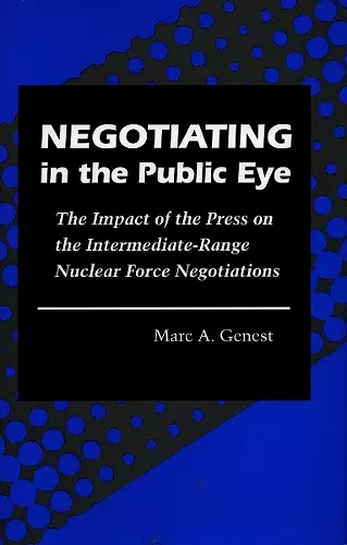 Negotiating in the Public Eye cover