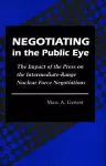 Negotiating in the Public Eye cover