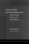 The Course of Remembrance and Other Essays on Hölderlin cover