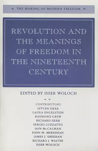 Revolution and the Meanings of Freedom in the Nineteenth Century cover