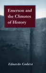 Emerson and the Climates of History cover