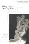 Making a Nation, Breaking a Nation cover