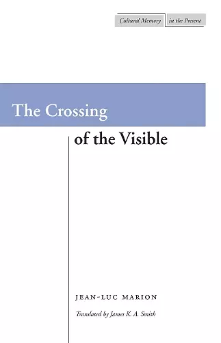 The Crossing of the Visible cover