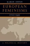 European Feminisms, 1700-1950 cover