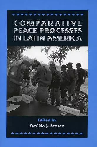 Comparative Peace Processes in Latin America cover