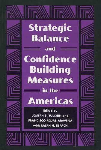 Strategic Balance and Confidence Building Measures in the Americas cover