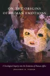 On the Origins of Human Emotions cover