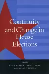 Continuity and Change in House Elections cover