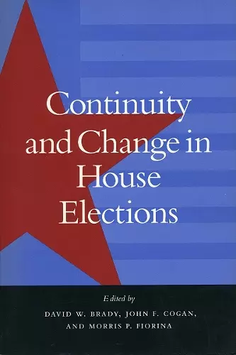 Continuity and Change in House Elections cover