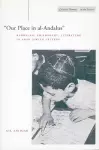 ‘Our Place in al-Andalus’ cover