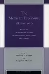 The Mexican Economy, 1870-1930 cover