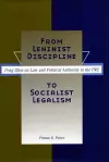 From Leninist Discipline to Socialist Legalism cover