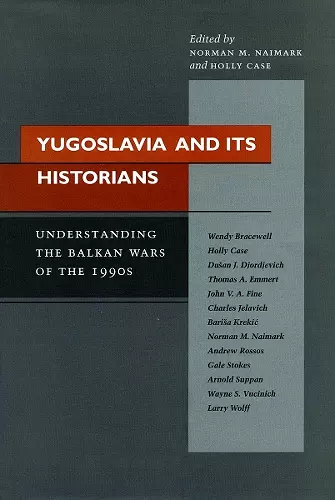 Yugoslavia and Its Historians cover