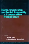 Home Ownership and Social Inequality in Comparative Perspective cover