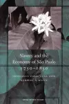 Slavery and the Economy of São Paulo, 1750-1850 cover