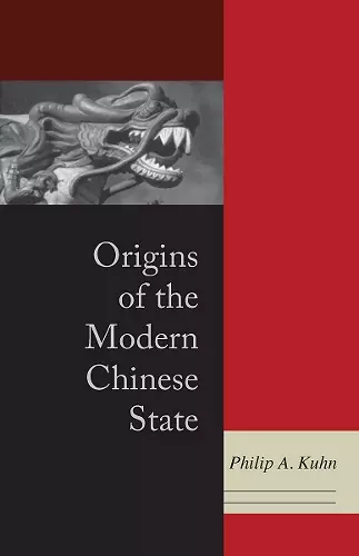 Origins of the Modern Chinese State cover
