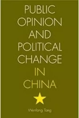 Public Opinion and Political Change in China cover