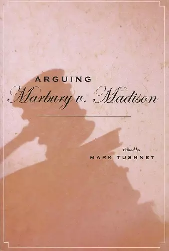 Arguing Marbury v. Madison cover