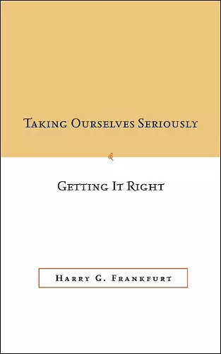 Taking Ourselves Seriously and Getting It Right [DECKLE EDGE] cover