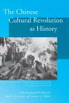 The Chinese Cultural Revolution as History cover