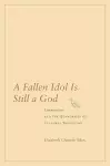 A Fallen Idol Is Still a God cover