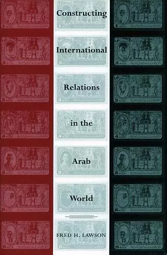 Constructing International Relations in the Arab World cover