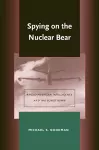 Spying on the Nuclear Bear cover