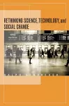 Rethinking Science, Technology, and Social Change cover