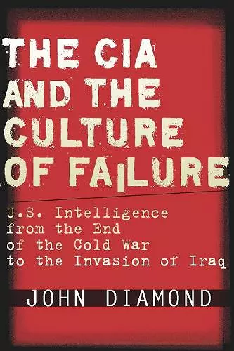 The CIA and the Culture of Failure cover