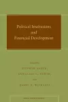 Political Institutions and Financial Development cover