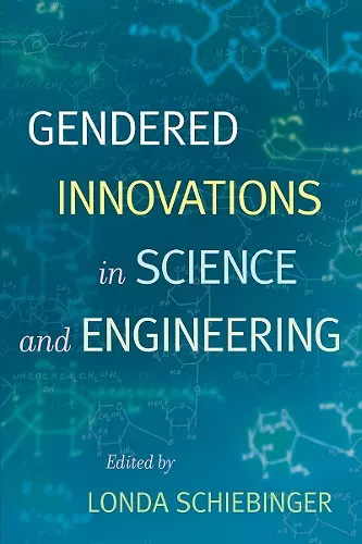 Gendered Innovations in Science and Engineering cover