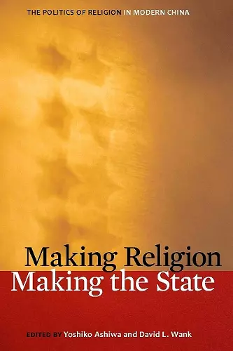 Making Religion, Making the State cover