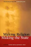 Making Religion, Making the State cover