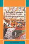 Industrial Development in a Frontier Economy cover