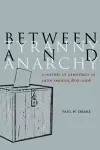 Between Tyranny and Anarchy cover