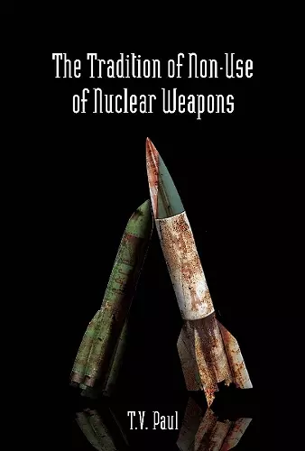 The Tradition of Non-Use of Nuclear Weapons cover