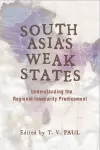 South Asia's Weak States cover