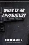 "What Is an Apparatus?" and Other Essays cover