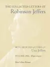 The Collected Letters of Robinson Jeffers, with Selected Letters of Una Jeffers cover