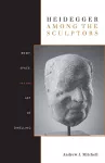 Heidegger Among the Sculptors cover