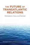 The Future of Transatlantic Relations cover