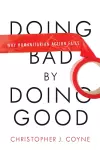 Doing Bad by Doing Good cover