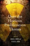 Over the Horizon Proliferation Threats cover