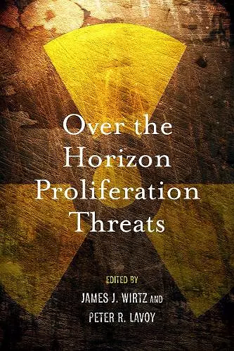 Over the Horizon Proliferation Threats cover