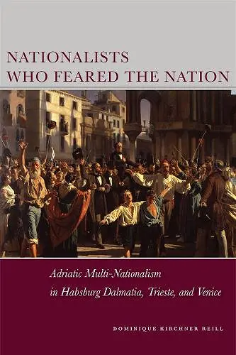 Nationalists Who Feared the Nation cover